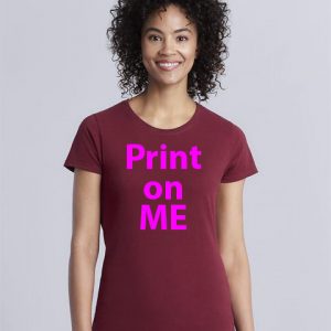 Custom women crew neck t-shirt with print on me on the shirt