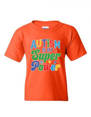 Autism Is My Super Power Orange