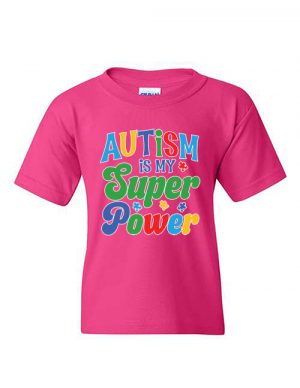 Autism Is My Super Power Pink