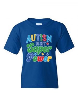 Autism Is My Super Power Royal Blue