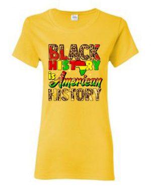 Black History Is American History R-Neck Yellow