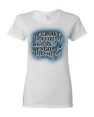 Go Through What You Go Through Women Round Neck T-shirt White